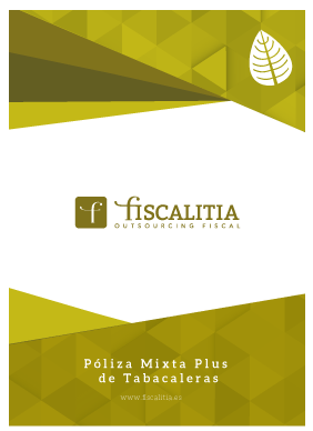 Póliza Mixta Plus de Tabacaleras Fiscalitia