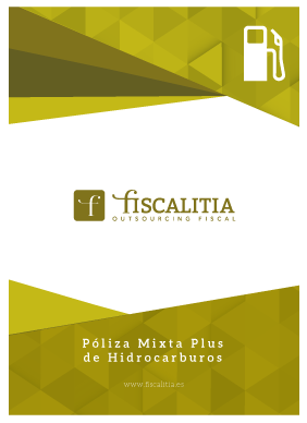 Póliza Mixta Plus de Hidrocarburos Fiscalitia